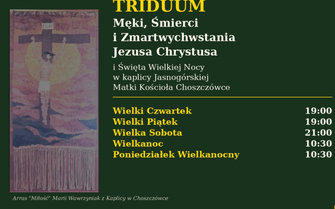 Triduum Paschalne i Wielkanoc w Choszczówce